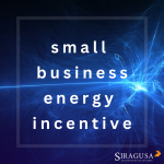 small business energy incentive