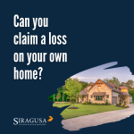 Can you claim a loss on your home